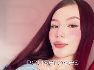 Rouseroses