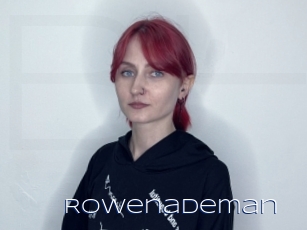 Rowenademan