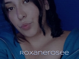 Roxanerosee