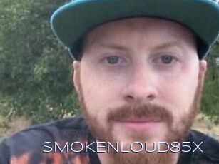 SMOKENLOUD85X