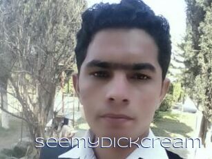 Seemydickcream
