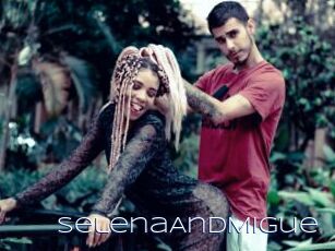 SelenaAndMigue