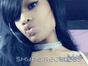 Shyne_Reccless