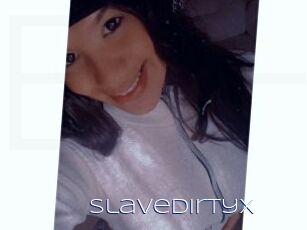 SlaveDirtyX