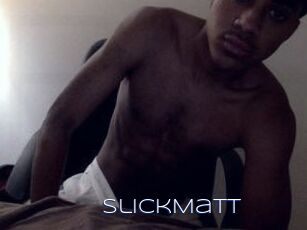 SlickMatt