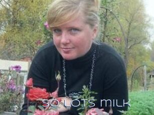 So_lots_milk