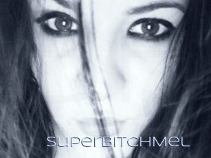 SuperBitchMel