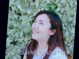 SuperxNastyx