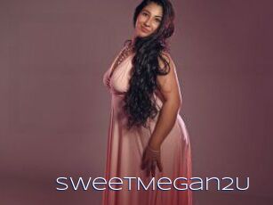 SweetMegan2U