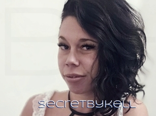Secretbykell
