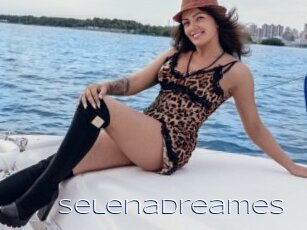 Selenadreames