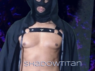 Shadowtitan
