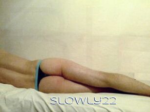Slowly22