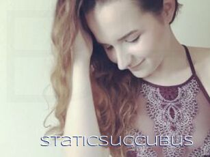Staticsuccubus