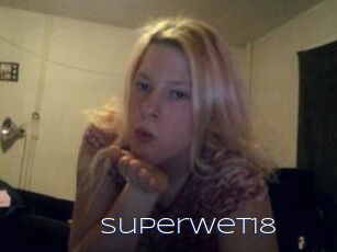 Superwet18