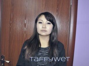 TaffyWet