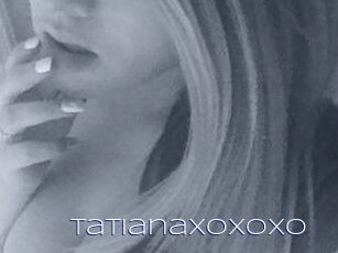 TatianaXoXoXo