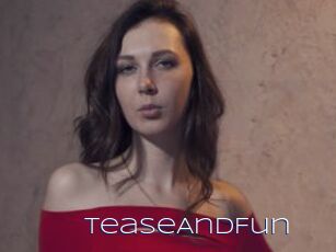 TeaseAndFun