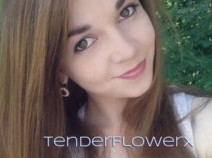 TenderFlowerX