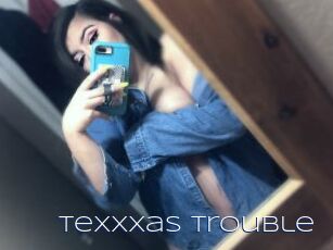 Texxxas_Trouble