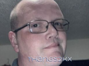 Thangs2kX