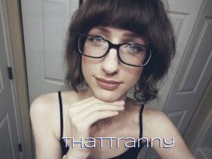 ThatTranny