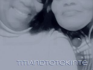 TitiAndTotoKinte