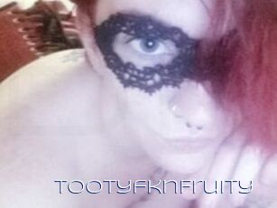 TootyfknFruity