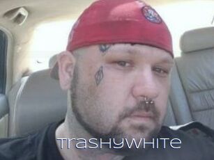Trashywhite