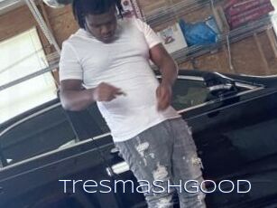 Tresmashgood