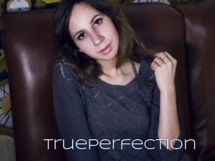 TruePerfection