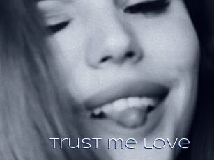 Trust_me_love