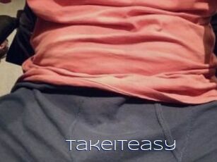 Takeiteasy