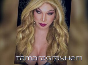 Tamaragrayhem