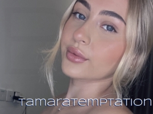 Tamaratemptation