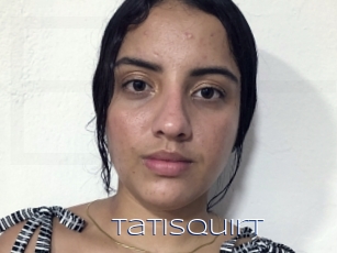Tatisquirt