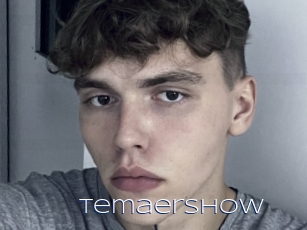 Temaershow