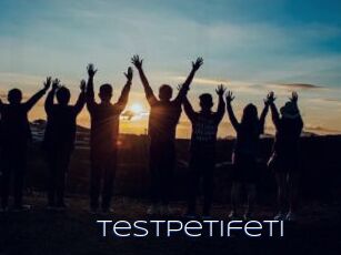 Testpetifeti