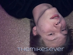 Themikesever