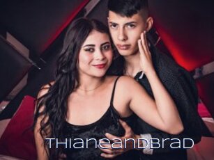 Thianeandbrad