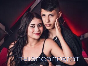 Thianeandbrat