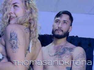 Thomasandkitana