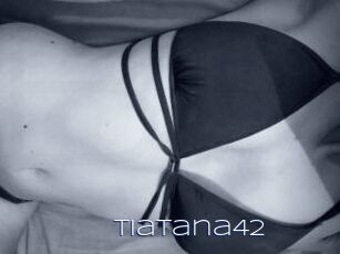 Tiatana42