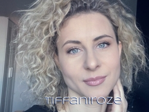 Tiffaniroze
