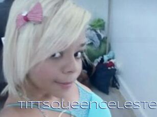 Tittsqueenceleste