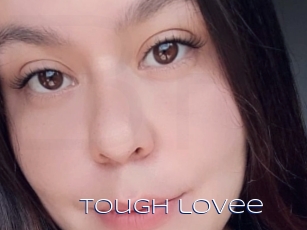 Tough_lovee