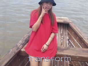 Transform