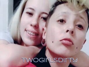 Twogirlsdirty