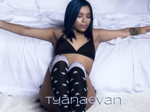 Tyanaevan