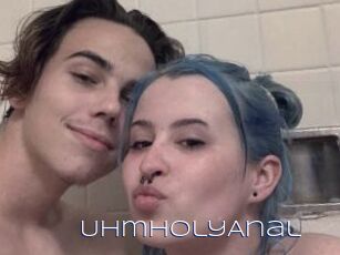 UhmholyAnal